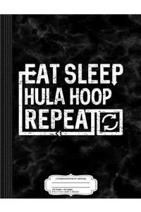 Eat Sleep Hula Hoop