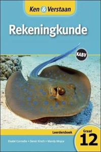 Ken & Verstaan Rekeningkunde Leerdersboek Graad 12 Afrikaans