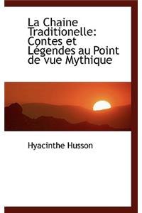 La Chaine Traditionelle