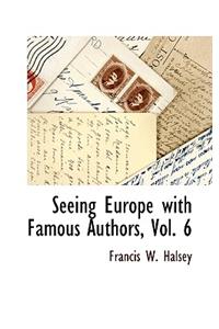Seeing Europe with Famous Authors, Vol. 6