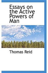 Essays on the Active Powers of Man