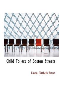Child Toilers of Boston Streets