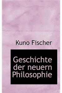 Geschichte Der Neuern Philosophie