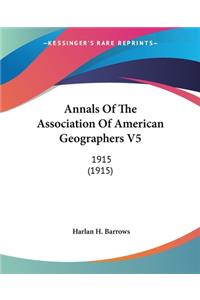 Annals Of The Association Of American Geographers V5