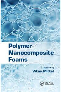 Polymer Nanocomposite Foams