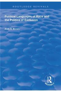 Political Languages of Race and the Politics of Exclusion