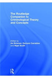 Routledge Companion to Criminological Theory and Concepts
