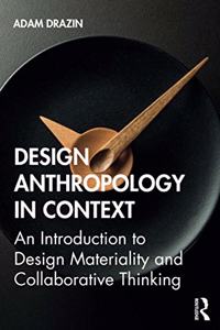 Design Anthropology in Context