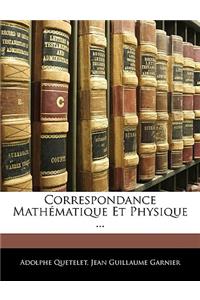 Correspondance Mathématique Et Physique ...