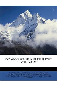 Padagogischer Jahresbericht, Volume 28