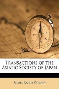 Transactions of the Asiatic Society of Japan