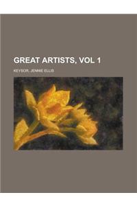 Great Artists, Vol 1