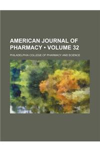 American Journal of Pharmacy (Volume 32)