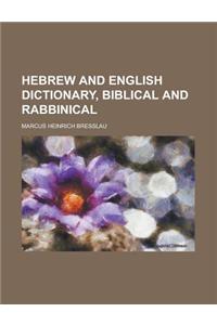 Hebrew and English Dictionary, Biblical and Rabbinical