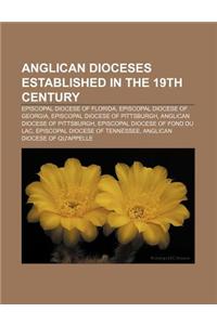 Anglican Dioceses Established in the 19th Century