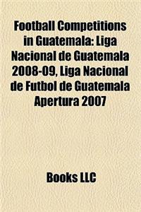 Football Competitions in Guatemala