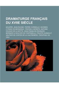 Dramaturge Francais Du Xviie Siecle