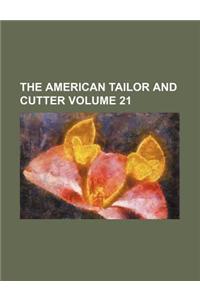 The American Tailor and Cutter Volume 21