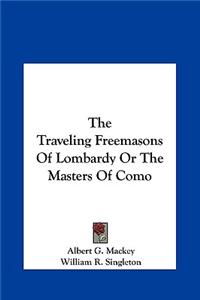 Traveling Freemasons Of Lombardy Or The Masters Of Como