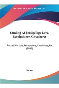 Samling AF Forskjellige Love, Resolutioner, Circulaerer