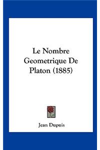 Le Nombre Geometrique de Platon (1885)