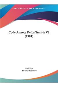 Code Annote de La Tunisie V1 (1901)