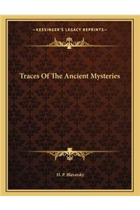 Traces of the Ancient Mysteries