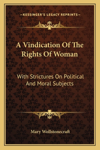 Vindication of the Rights of Woman