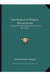 Seth Bullard of Walpole, Massachusetts