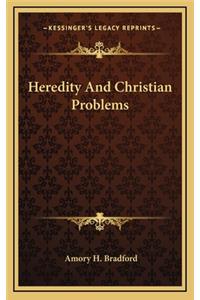 Heredity and Christian Problems