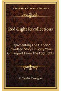 Red-Light Recollections