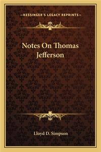 Notes On Thomas Jefferson