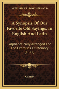 A Synopsis of Our Favorite Old Sayings, in English and Latin