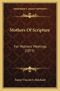 Mothers Of Scripture