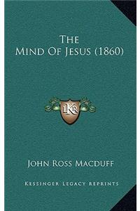 Mind Of Jesus (1860)