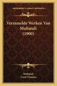 Verzamelde Werken Van Multatuli (1900)