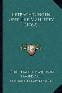 Betrachtungen Uber Die Mahlerey (1762)