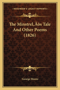 Minstrel's Tale And Other Poems (1826)
