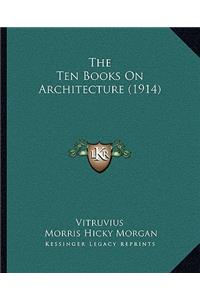 Ten Books On Architecture (1914)
