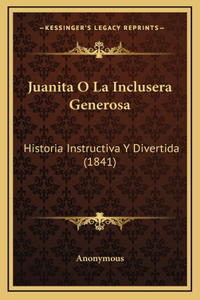 Juanita O La Inclusera Generosa