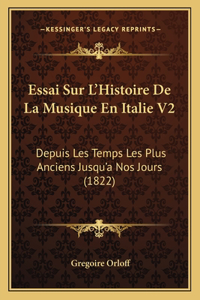 Essai Sur L'Histoire De La Musique En Italie V2