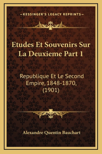 Etudes Et Souvenirs Sur La Deuxieme Part 1