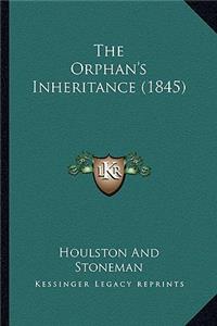 The Orphan's Inheritance (1845)