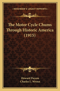 Motor Cycle Chums Through Historic America (1915)