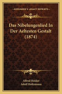 Das Nibelungenlied In Der Aeltesten Gestalt (1874)