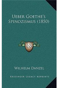 Ueber Goethe's Spinozismus (1850)