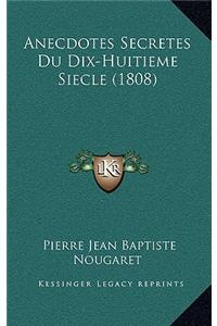Anecdotes Secretes Du Dix-Huitieme Siecle (1808)
