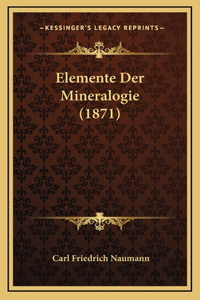 Elemente Der Mineralogie (1871)