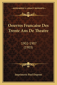 Oeuvres Francaise Des Trente Ans De Theatre