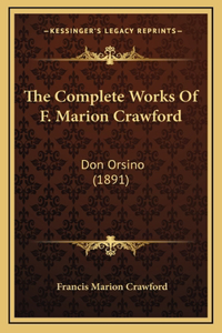 The Complete Works Of F. Marion Crawford